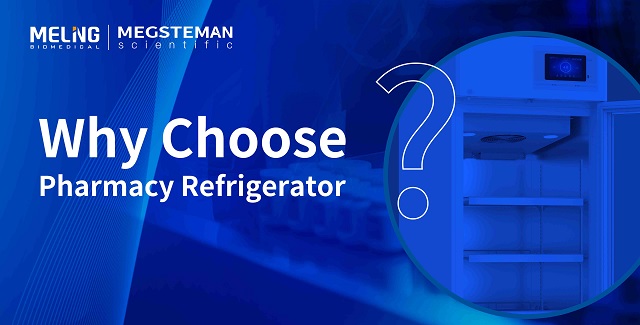 Why Choose Pharmacy Refrigerator?